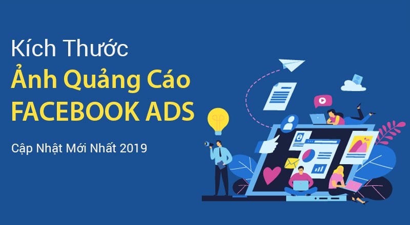 Tổng Hợp Kích Thước Ảnh Chạy Quảng Cáo Facebook Ads 2022